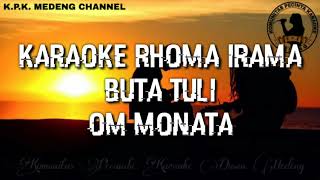 Download lagu Karaoke Rhoma Irama - Buta Tuli versi Om Monata mp3 Download lagu Karaoke Rhoma Irama - Buta Tuli versi Om Monata mp3