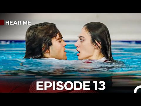 Hear Me Episode 13 (Hindi Dubbed) - FULL HD