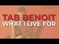Tab Benoit - What I Live For (Official Audio)
