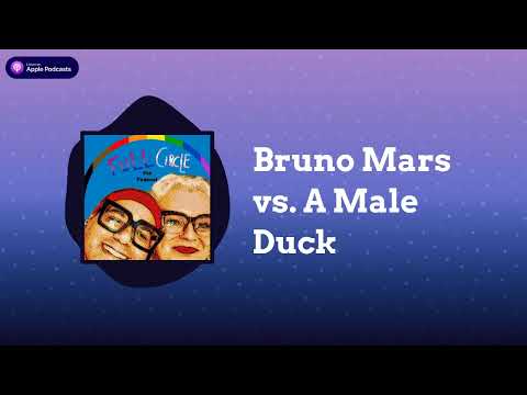 Full Circle (the Podcast) with Charles Tyson, Jr. & Martha Madrigal - Bruno Mars vs. A Male Duck