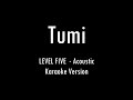 TUMI LEVEL FIVE Karaoke With Lyrics Only Guitar Chords