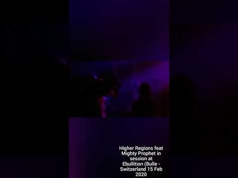 Higher Regions feat Mighty Prophet in session (Bulle - Switzerland)