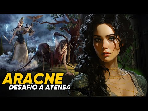 Aracne: La mortal que se atrevió a desafiar a una Diosa.