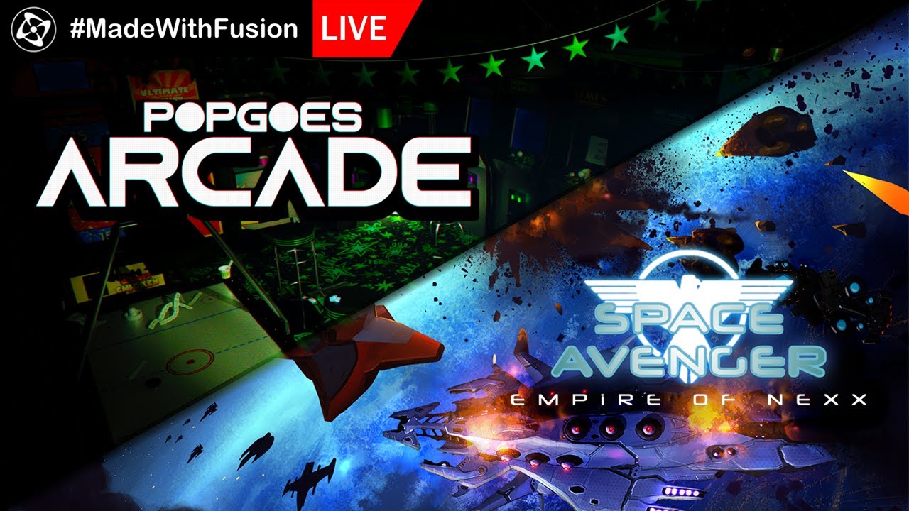 #MadeWithFusion Live: POPGOES Arcade & Space Avenger