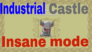 Castle Crashers Remastered how to beat industrial castle (insane mode)