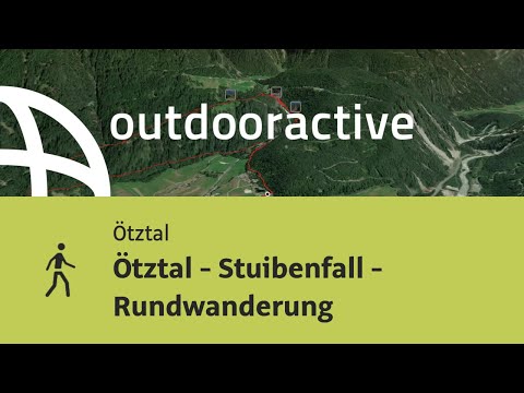 Wanderung im Ötztal: Ötztal - Stuibenfall - Rundwanderung