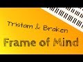 Tristam & Braken ‒ Frame of Mind (Piano Cover ...