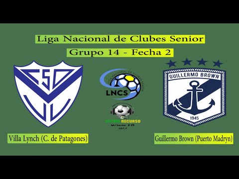 Liga Nacional de Clubes Senior | Grupo 14 | Fecha 2 | Villa Lynch Vs. Guillermo Brown