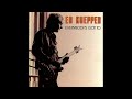 Ed Kuepper - Not A Soul Around