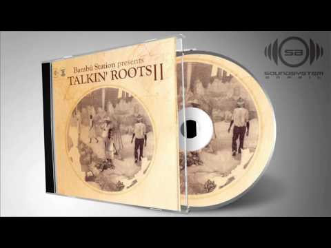 Bambú Station - Talkin' Roots II (Disco Completo)