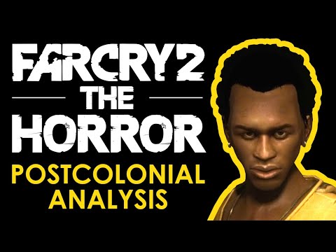 The Horror: Heart of Darkness's Colonialist Rhetoric in Far Cry 2