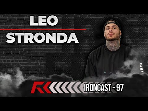 LEO STRONDA - IRONCAST #97