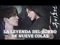 La Leyenda Del Zorro De Nueve Colas En Español Latino Dorama En Audio Latino
