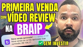 Como VENDER NA BRAIP com VÍDEO REVIEW! Primeira Venda na BRAIP Melhor Maneira! [SEM INVESTIR]