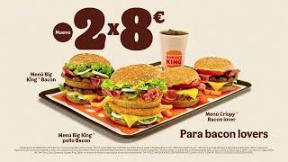 Burger King ¡EL 2X8€ YA ESTÁ AQUÍ! anuncio