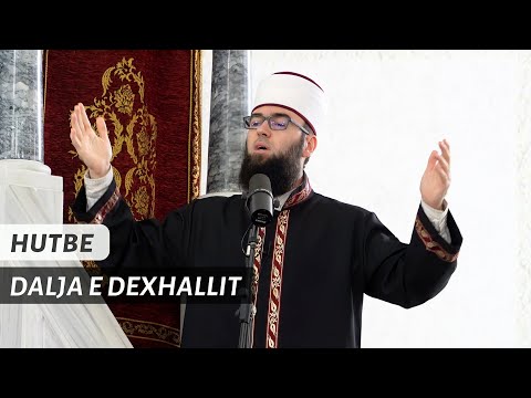 HUTBE | Dalja e Dexhallit - Hoxhë Omer Bajrami