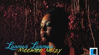 Meemee Nelzy - Lanmen Lanmou