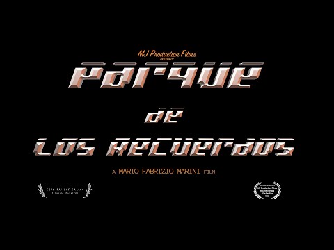 Parque de los Recuerdos Short Film