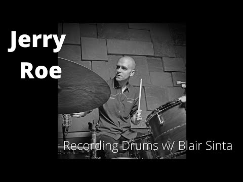 Recording Drums w/ Blair Sinta - Jerry Roe (Friendship Commanders, Keith Urban,  Jason Aldean)