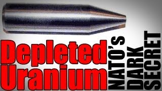 Depleted Uranium - NATO's Dark Secret