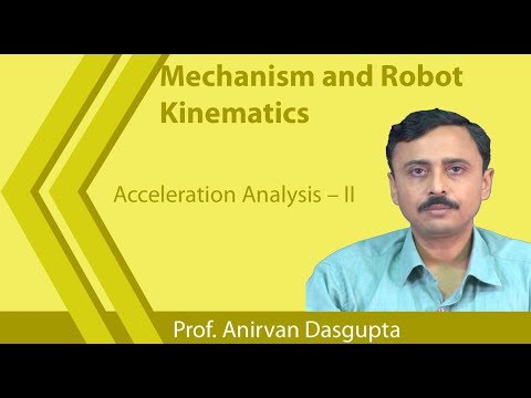 Lecture 35 : Acceleration Analysis â€“ II