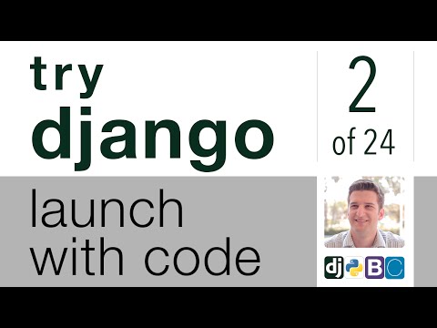 Try Django - Launch with Code -  2 of 24 -  Start First Django Project