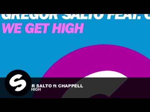 Gregor Salto ft. Chappell - We Get High (Beatlovers) [Radio Mix]