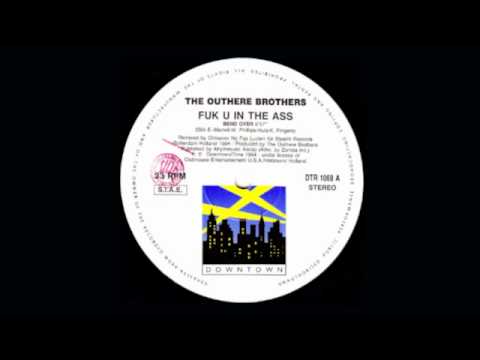 The Outhere Brothers - Fuk U In The Ass (Bend Over)