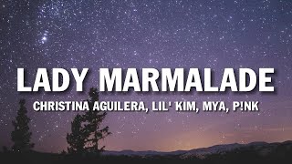 Christina Aguilera, Lil&#39; Kim, Mya, P!nk - Lady Marmalade (Lyrics)