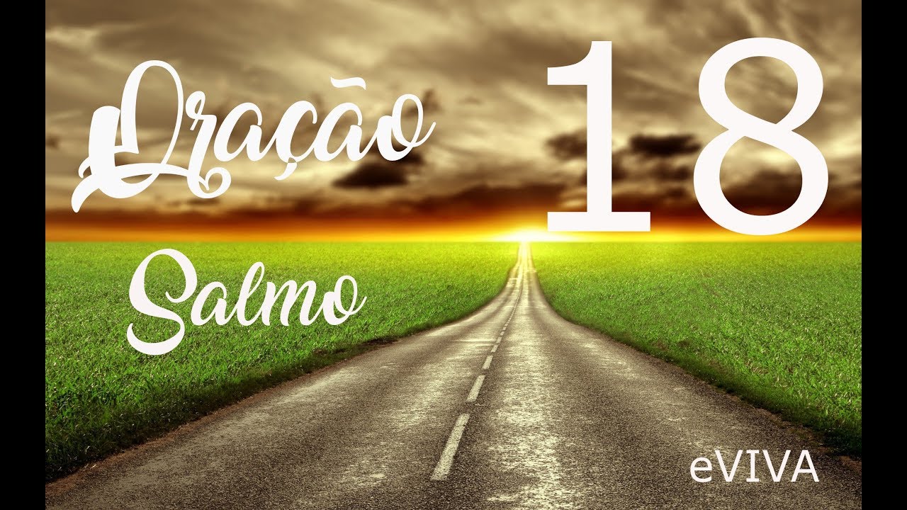 POWERFUL PRAYER TO STRENGTHEN AND OVERCOME ALL EVIL - TODAY'S PRAYER 18 psalm