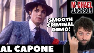 SMOOTH CRIMINAL DEMO!? Al Capone by Michael Jackson | REACTION