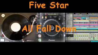 Five Star - All Fall Down.