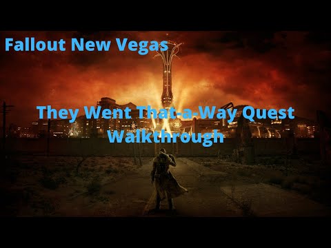 Fallout New Vegas They Went That-a-Way Quest Walkthrough