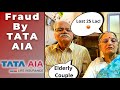 Elderly Couple Fighting For Their Own Money Will TATA AIA Help Senior Citizens Duped Of 25 Lakh