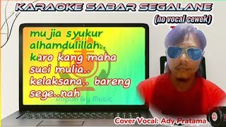 Download lagu Karaoke SABAR SEGALANE (no vocal cewek) || Tatim feat Iim Lismaynita || Cover by Ady Pratama mp3 Download lagu Karaoke SABAR SEGALANE (no vocal cewek) || Tatim feat Iim Lismaynita || Cover by Ady Pratama mp3
