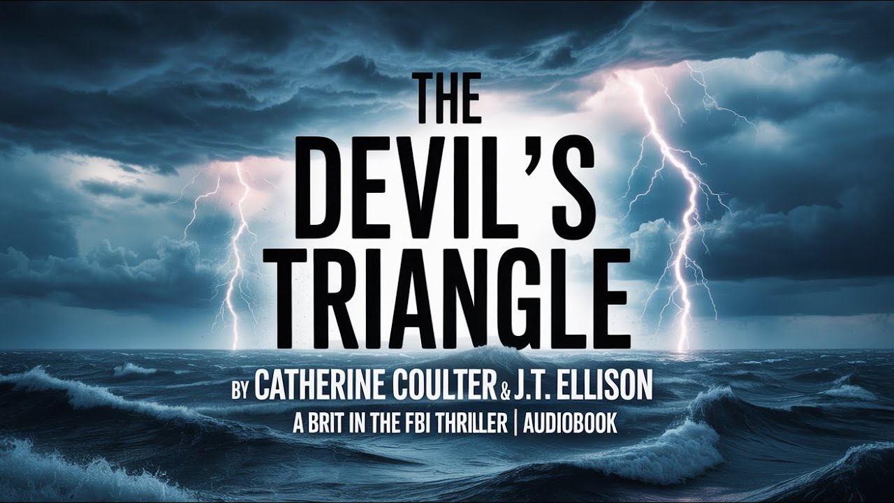 The Devil's Triangle by Catherine Coulter | A Brit in the FBI | Audio Book |