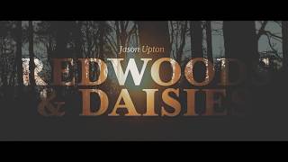 Jason Upton -  Redwood &amp; Daisies (árvores e margaridas)