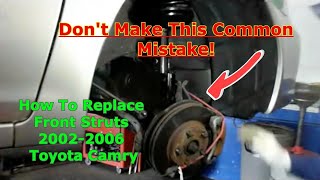 How To Replace Front Struts 2002-2006 Toyota Camry