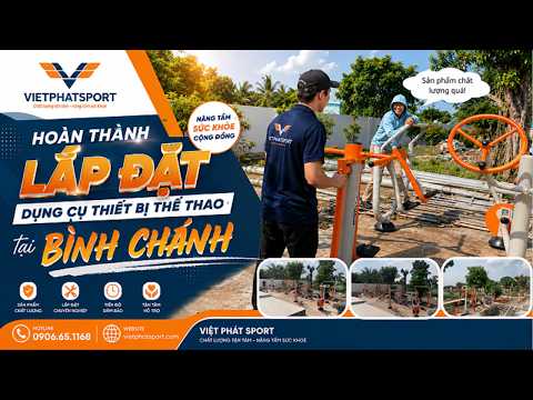 HOÀN THÀNH LẮP ĐẶT DỤNG CỤ THỂ THAO NGOÀI TRỜI TẠI BÌNH CHÁNH