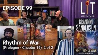 thumbnail for episode 99 of lit literature podcast discussing Rhythm of War by Brandon Sanderson book 4 in the stormlight archive this episode only discusses part 1 of the book