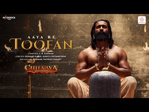 Download Aaya Re Toofan | Chhaava | Vicky K, Rashmika M | A. R. Rahman, Vaishali S., Irshad Kamil, Kshitij P.
