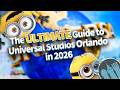 The ULTIMATE Guide To Universal Studios Orlando 2026