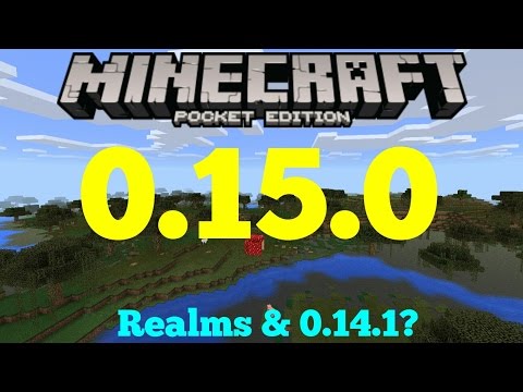 GamingWithWorldPE - Minecraft Pocket Edition: 0.15.0 Update News - Realms & 0.14.1?