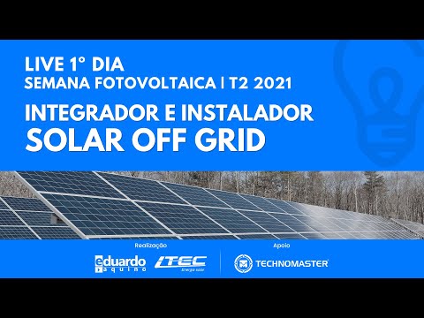 Como ser Integrador e Instalador Solar OffGrid? | Semana Fotovoltaica 2ª Edição