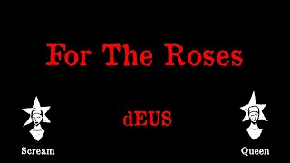 dEUS - For The Roses - Karaoke