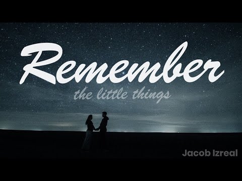 Remember - Jacob Izreal - Original Song
