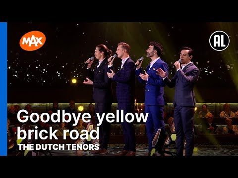 The Dutch Tenors - Goodbye yellow brick road | MAX MUZIEKSPECIAL: THE DUTCH TENORS