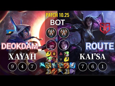 DYN deokdam Xayah vs SB Route Kai'Sa Bot - KR Patch 10.25
