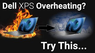 These 2 Settings Could Be Overheating Your New Dell XPS Laptop