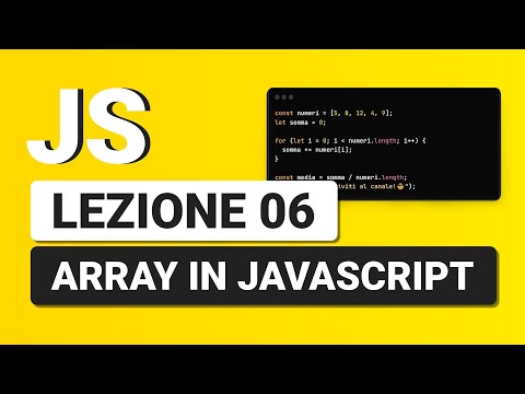 Javascript Tutorial Italian 06 - Arrays